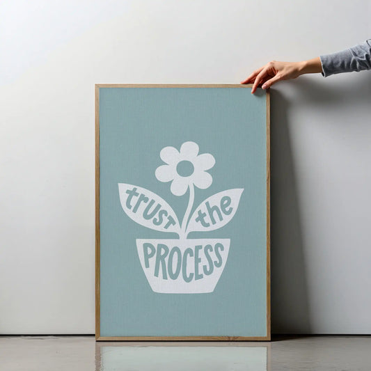 Trust the Process – Teal