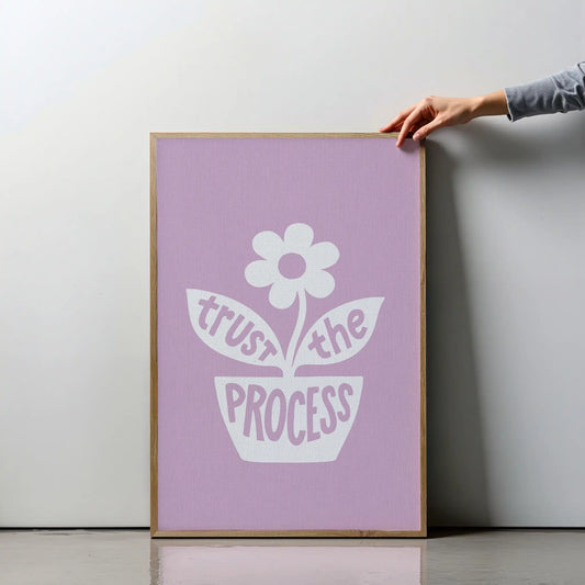 Trust the Process – Lilac