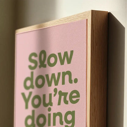 Slow Down – Blush